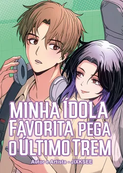Minha idola Favorita Pega O ultimo trem Capa